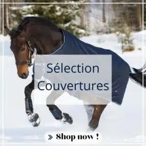 sélection couvertures pour chevaux et poneys Sellerie Equinoxe Shop Fuveau