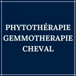 Phytothérapie et Gémmothérapie Cheval